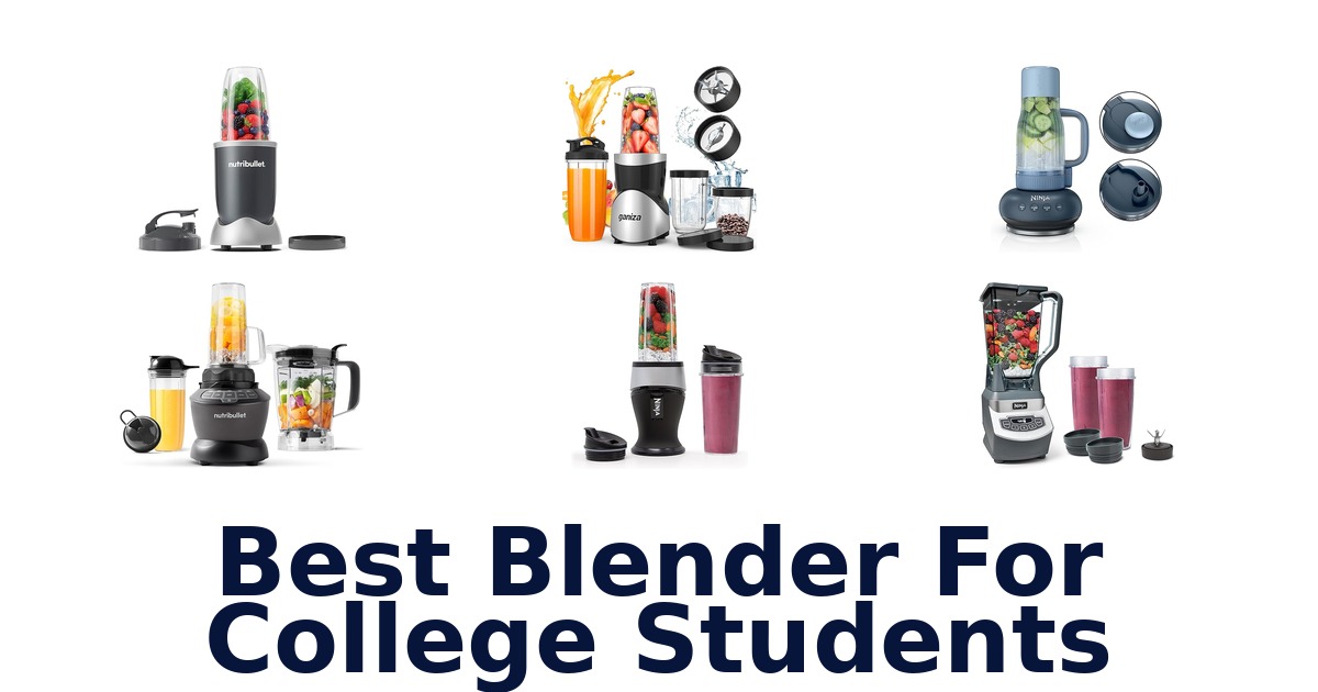 best blender for college students