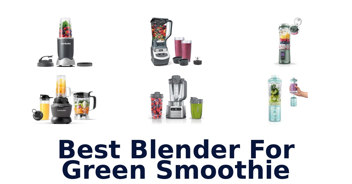 best blender for green smoothie