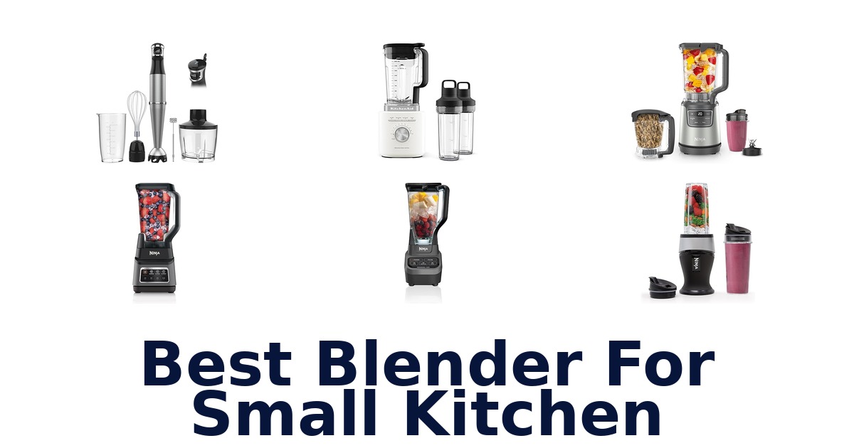 best blender for small kitchen