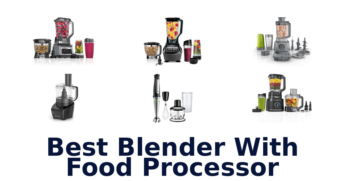 best blender with food processor