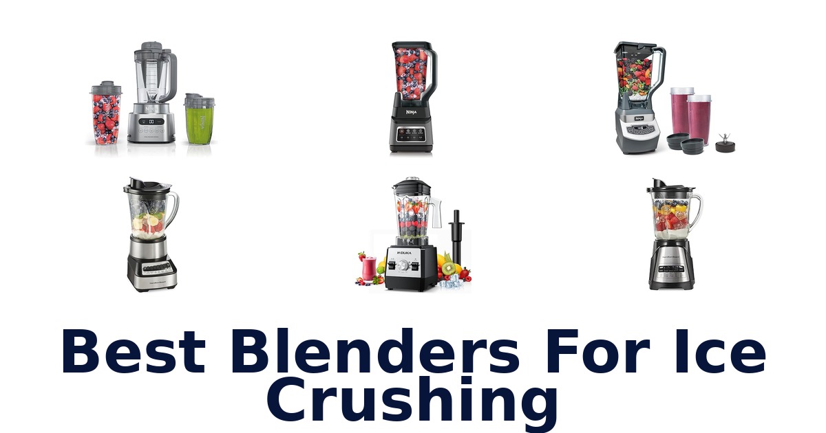 best blenders for ice crushing