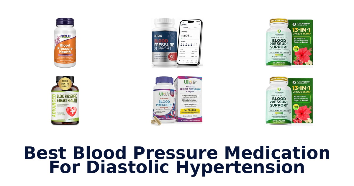 best blood pressure medication for diastolic hypertension