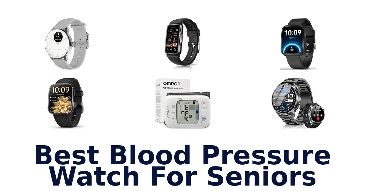 best blood pressure watch for seniors