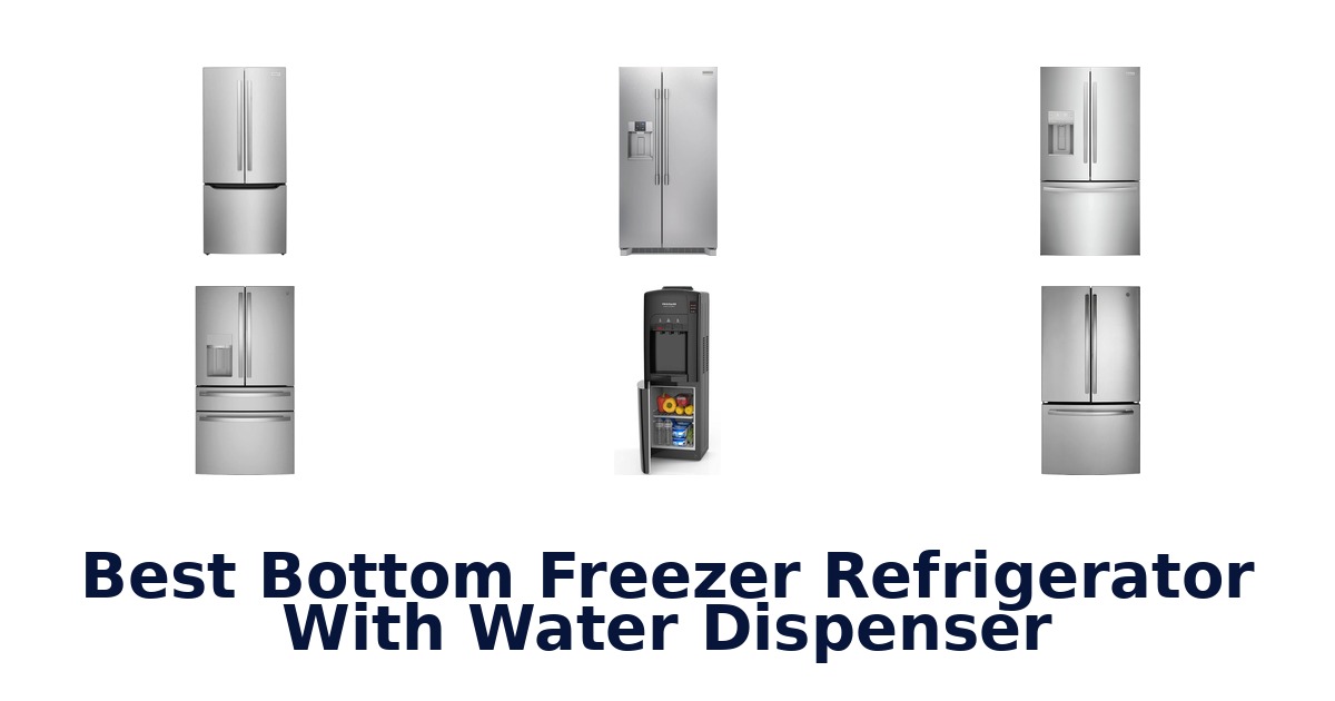 best bottom freezer refrigerator with water dispenser