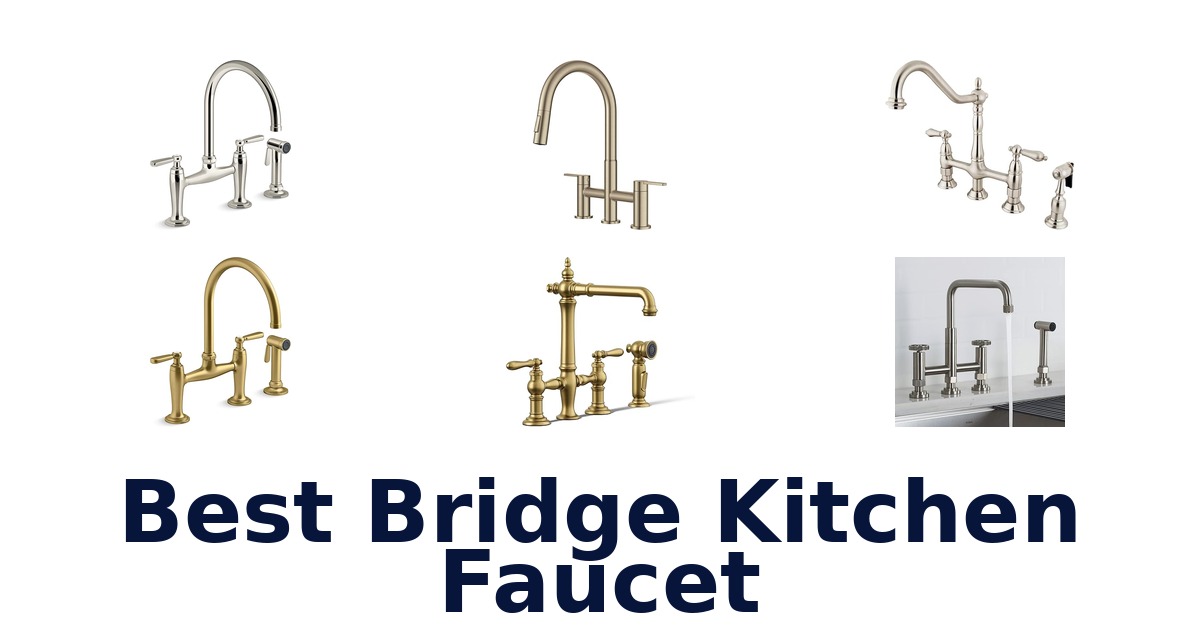best bridge kitchen faucet