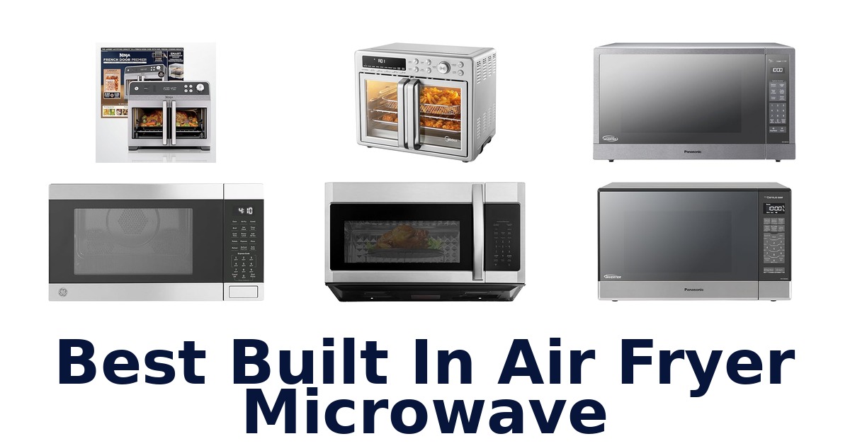 best built in air fryer microwave