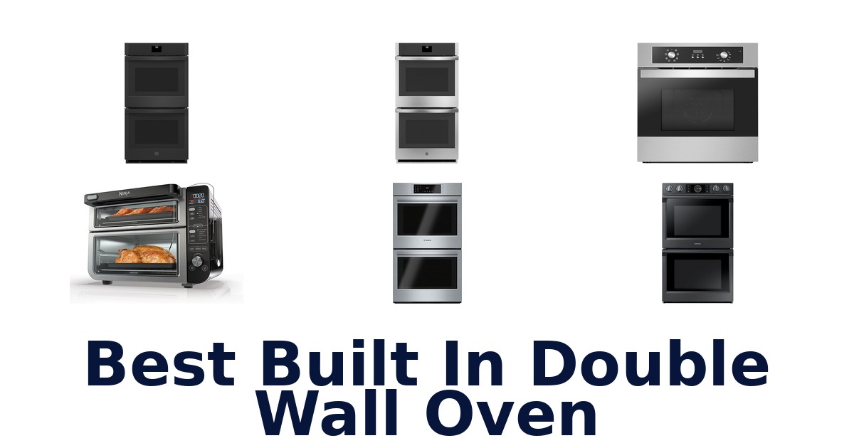 best built in double wall oven