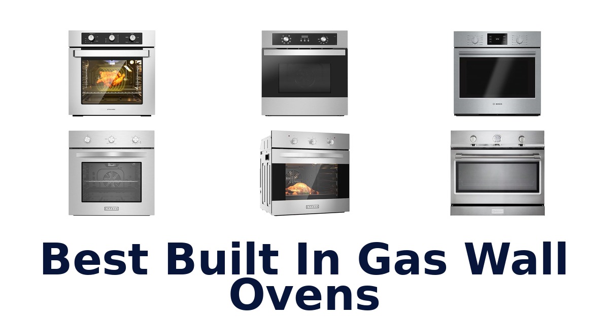 best built in gas wall ovens