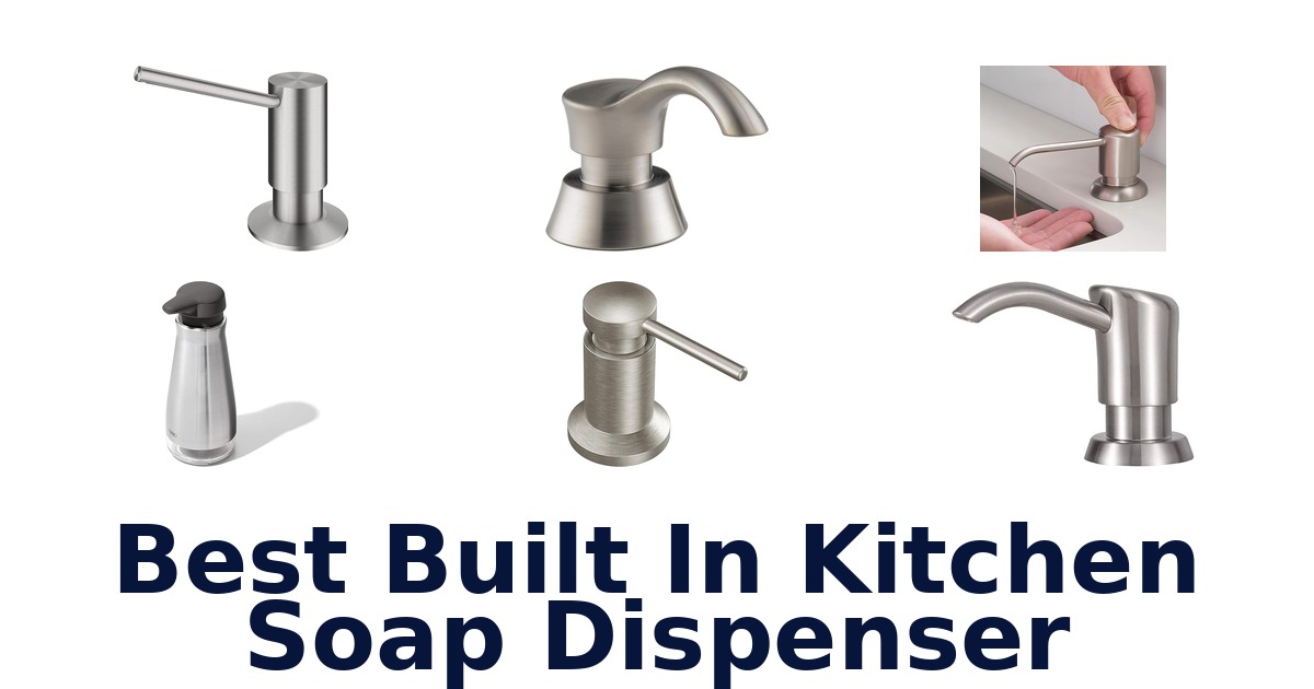 best built in kitchen soap dispenser