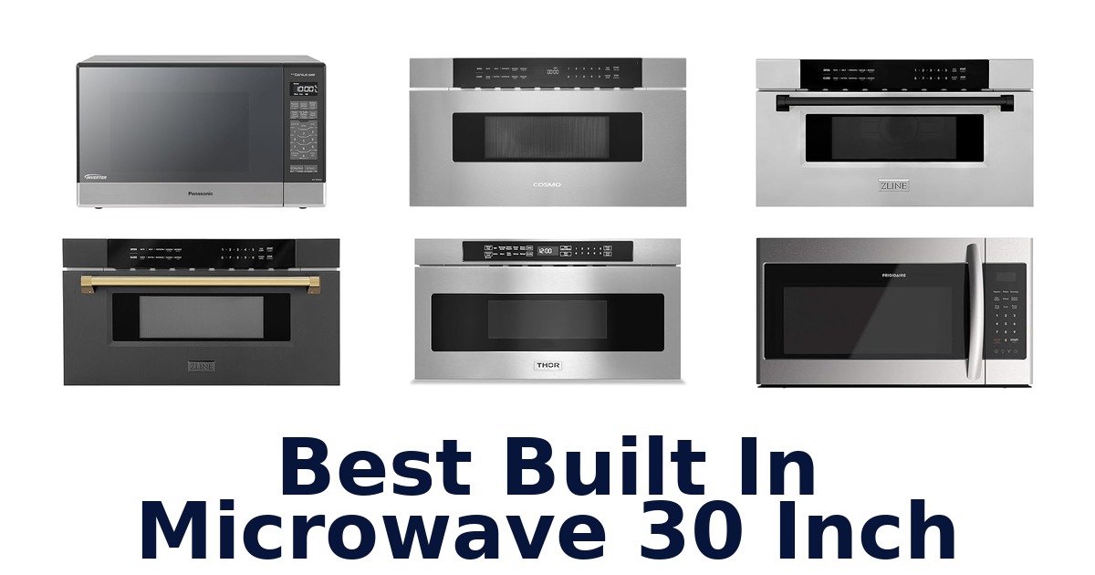 best built in microwave 30 inch