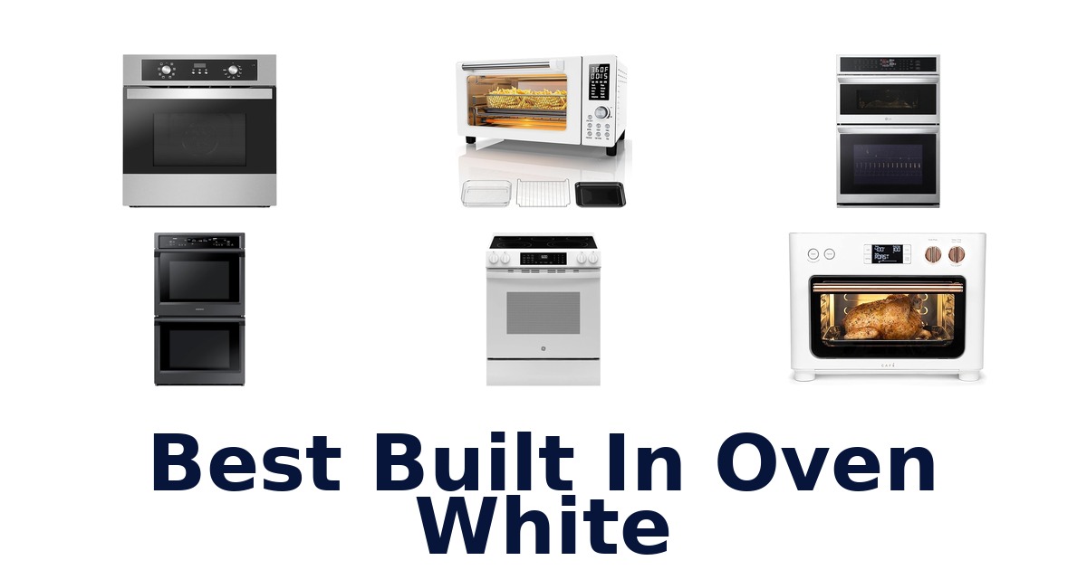 best built in oven white