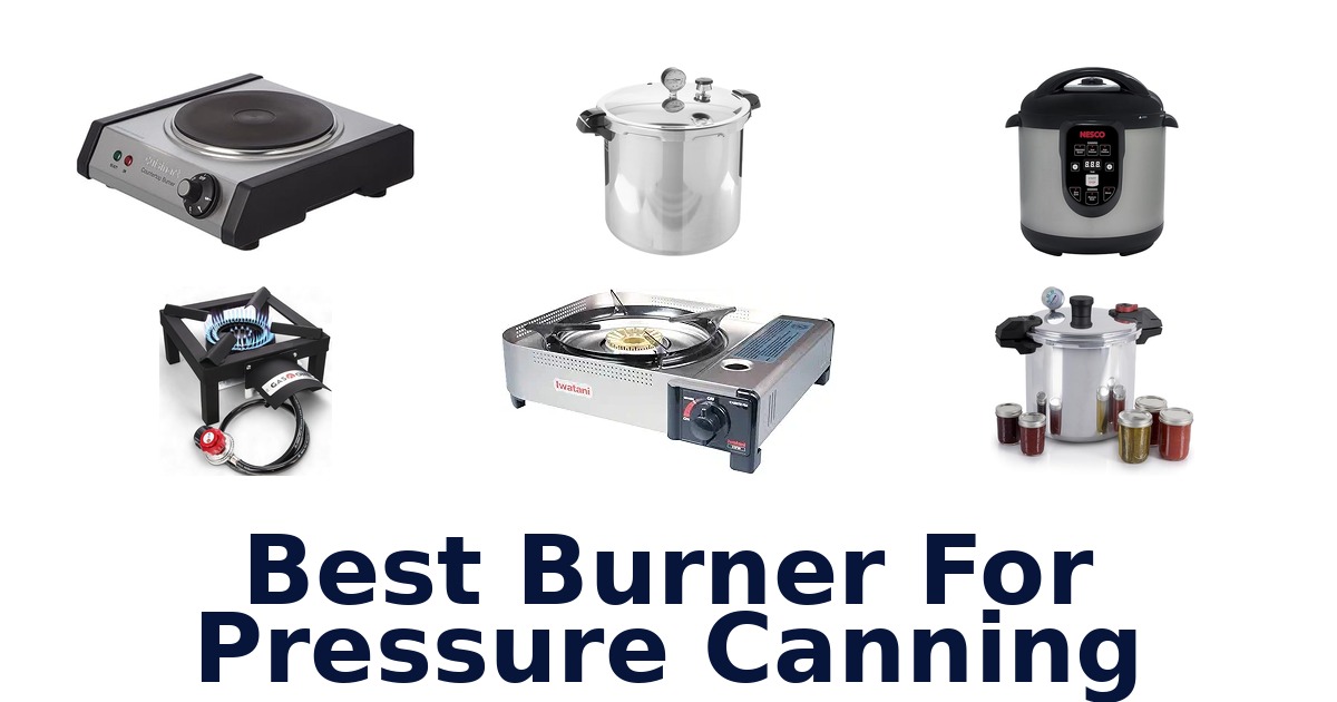 best burner for pressure canning