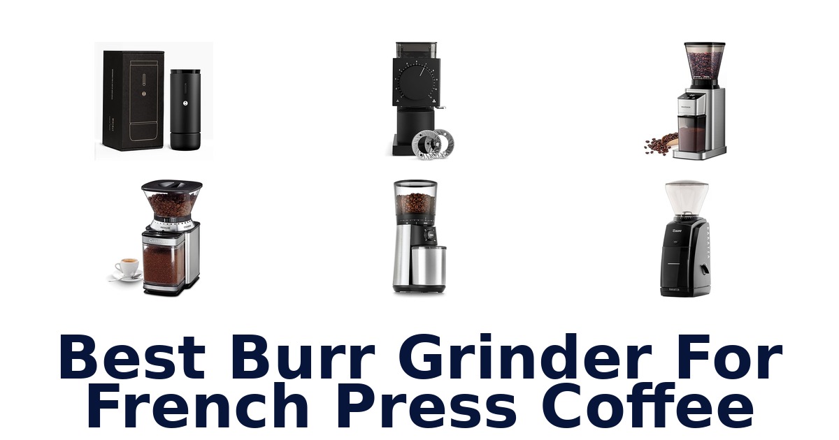 best burr grinder for french press coffee