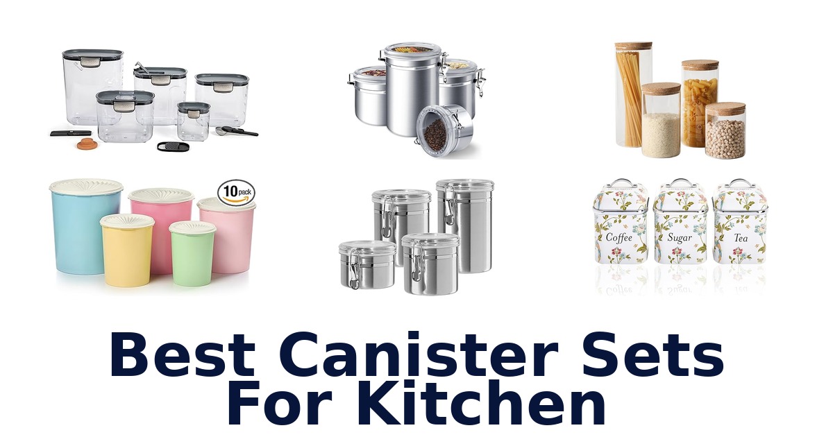 best canister sets for kitchen