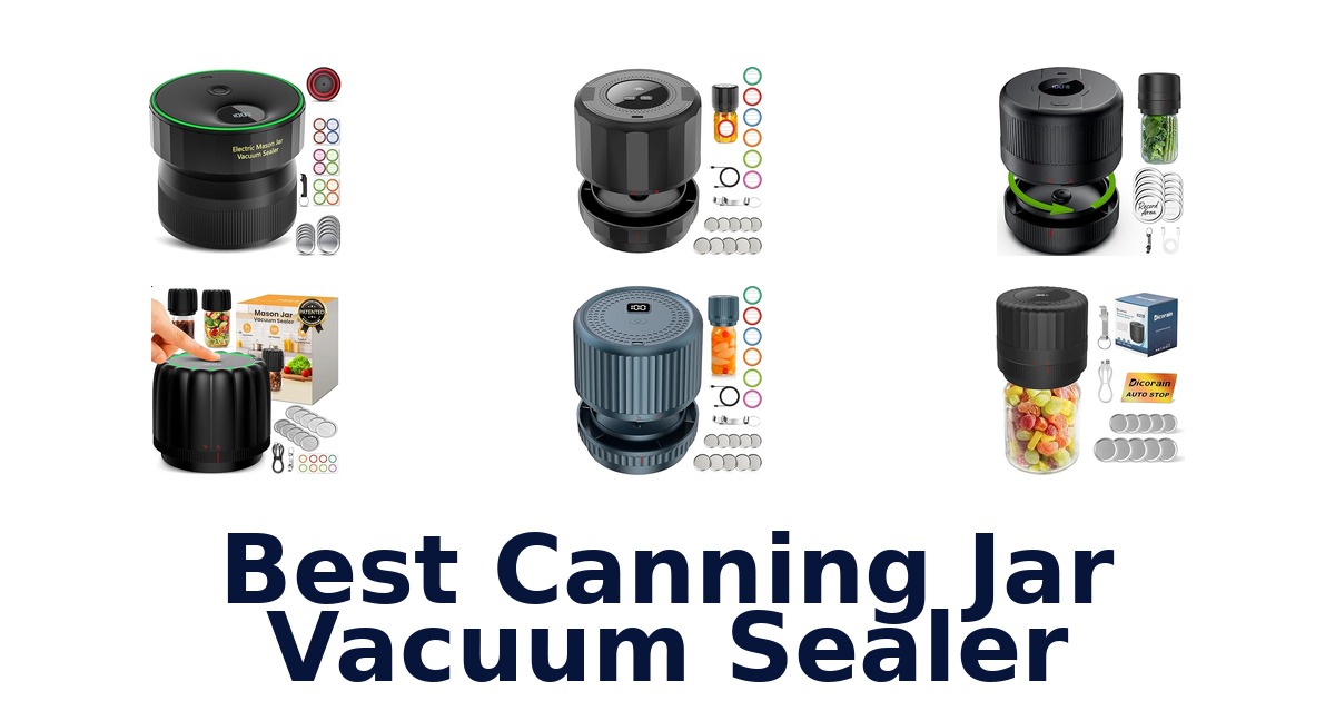 best canning jar vacuum sealer