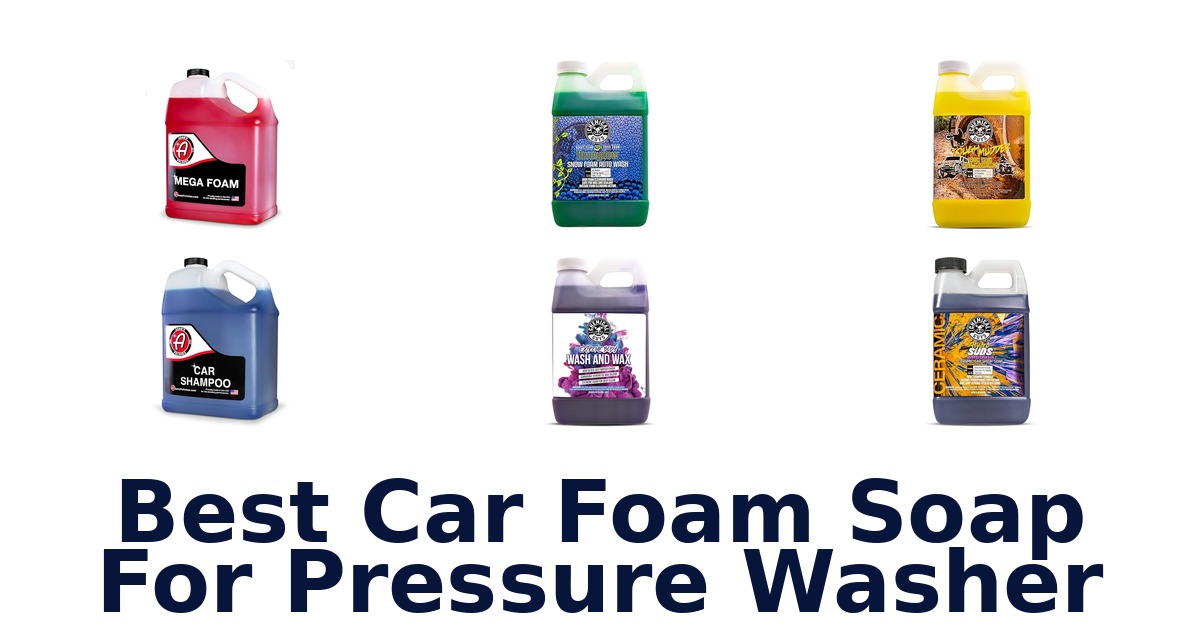 best car foam soap for pressure washer