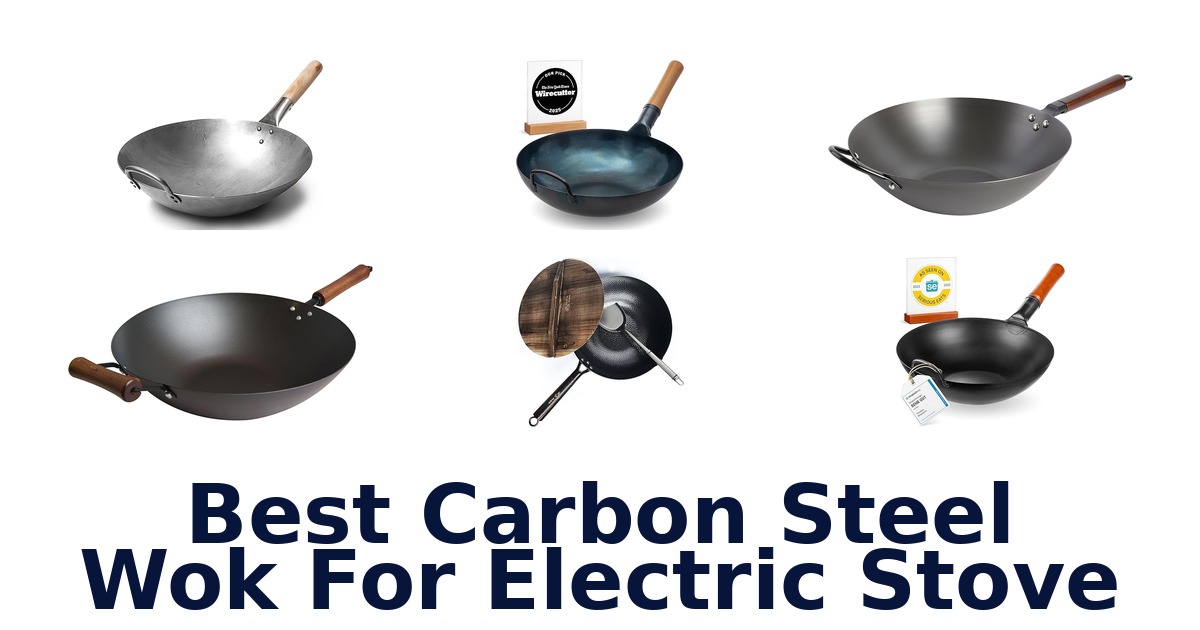best carbon steel wok for electric stove