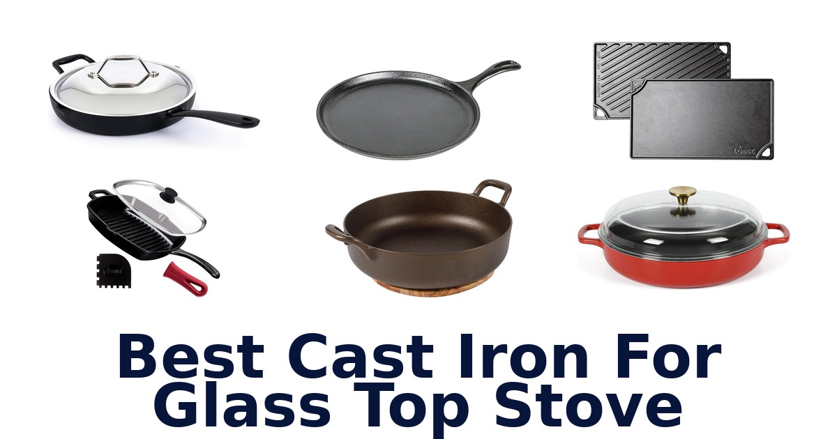 best cast iron for glass top stove