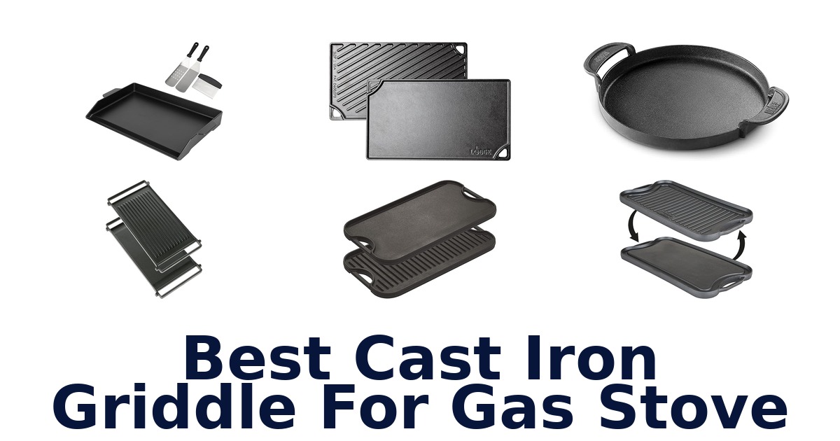 best cast iron griddle for gas stove
