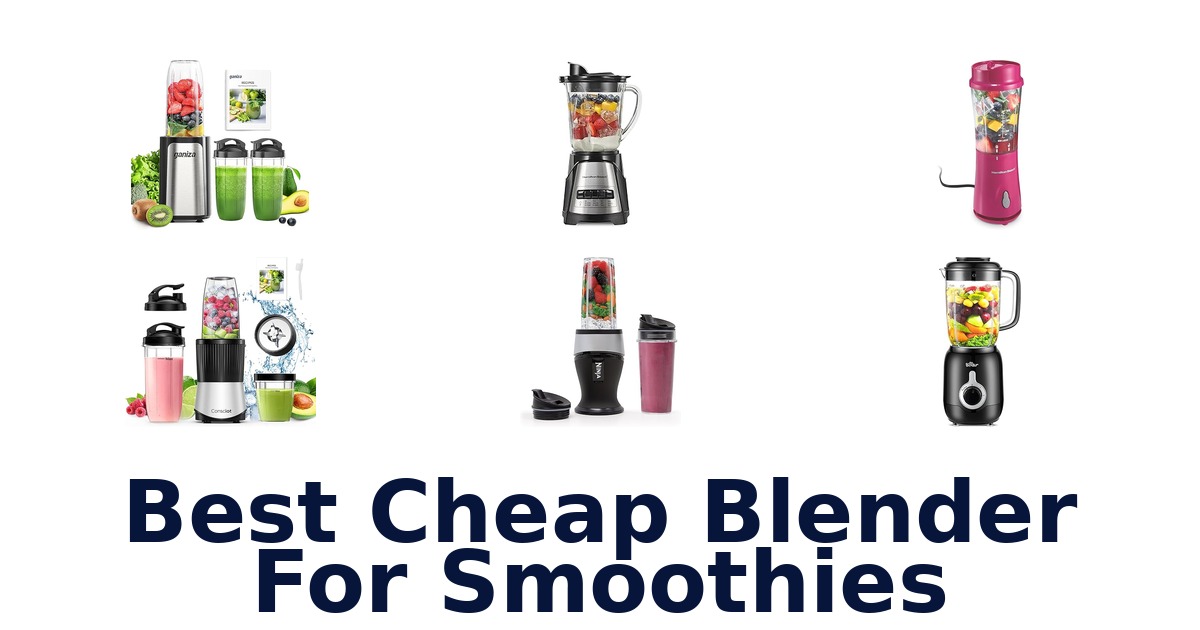 best cheap blender for smoothies