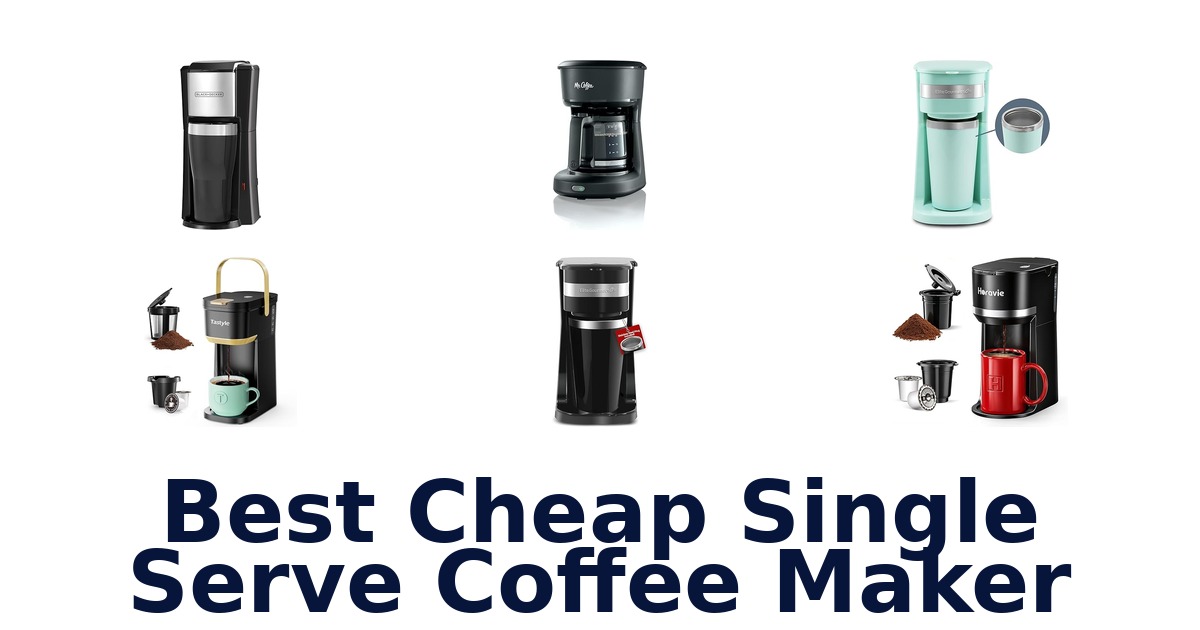 best cheap single serve coffee maker
