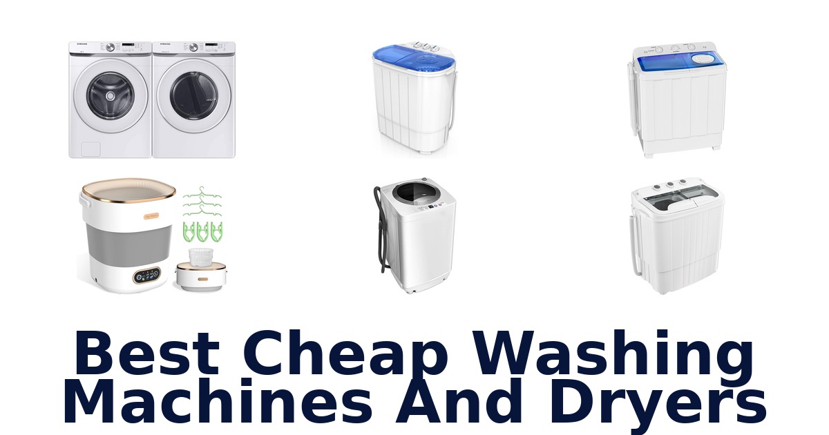 best cheap washing machines and dryers