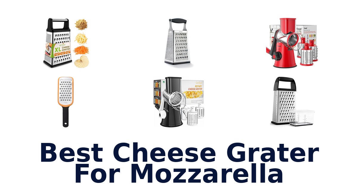 best cheese grater for mozzarella