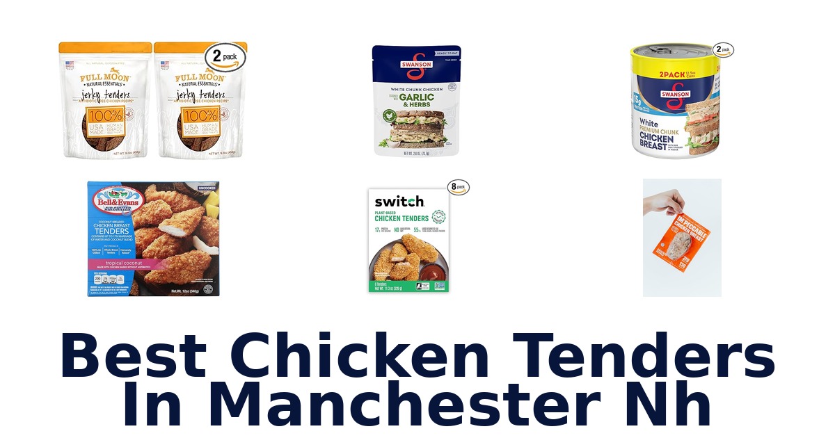 best chicken tenders in manchester nh