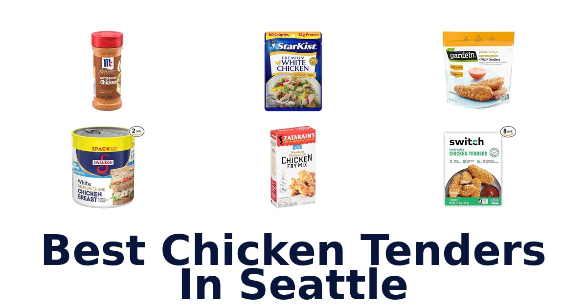 best chicken tenders in seattle