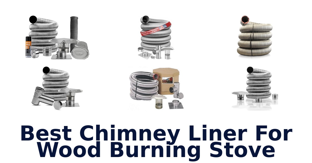 best chimney liner for wood burning stove