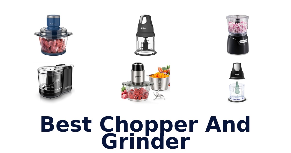 best chopper and grinder