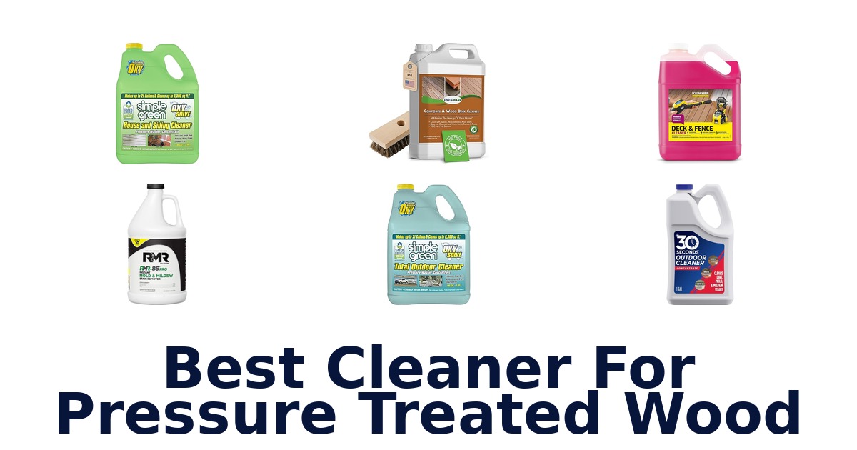 best cleaner for pressure treated wood