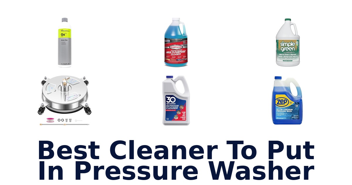 best cleaner to put in pressure washer