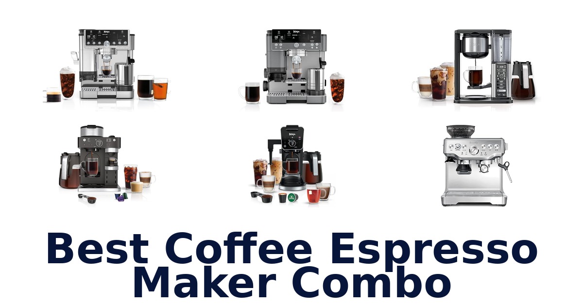 best coffee espresso maker combo