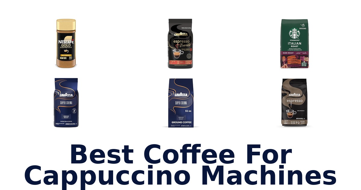 best coffee for cappuccino machines
