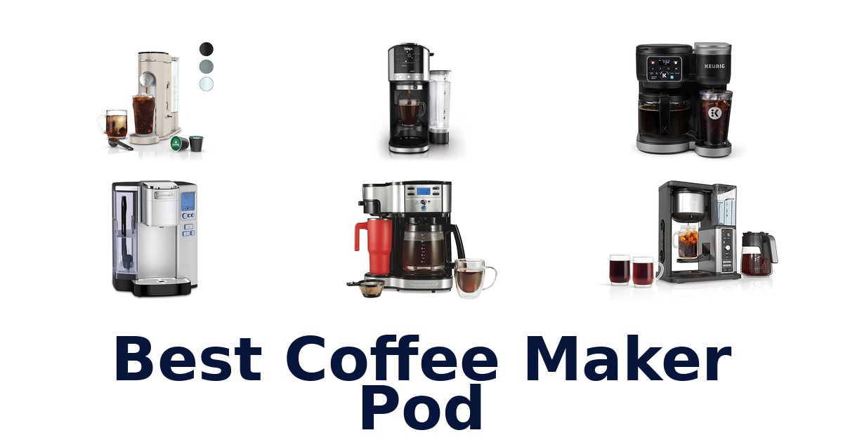 best coffee maker pod
