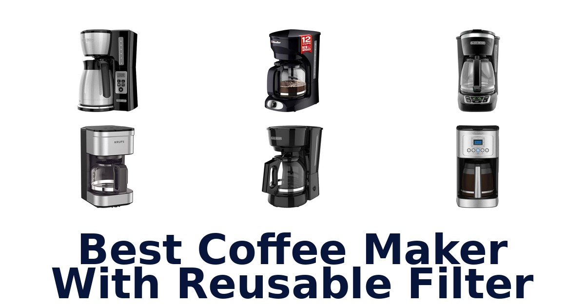 best coffee maker with reusable filter