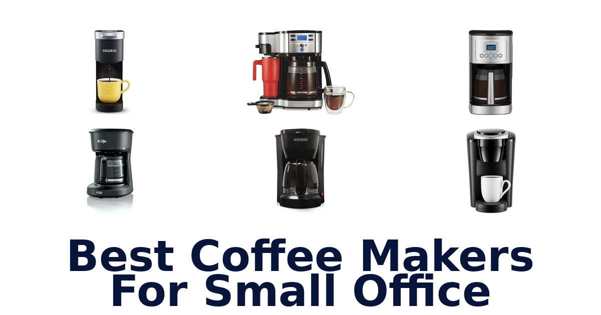 best coffee makers for small office