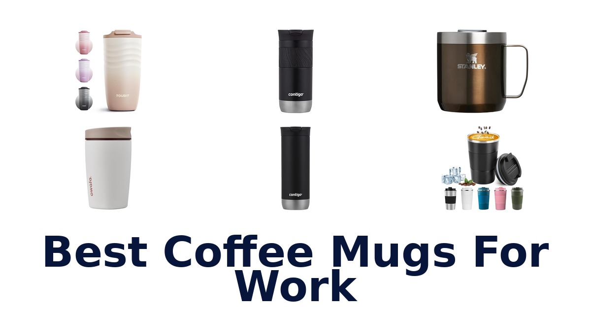 best coffee mugs for work