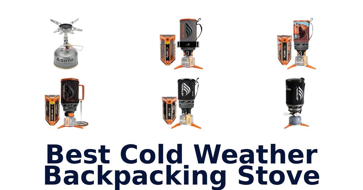 best cold weather backpacking stove