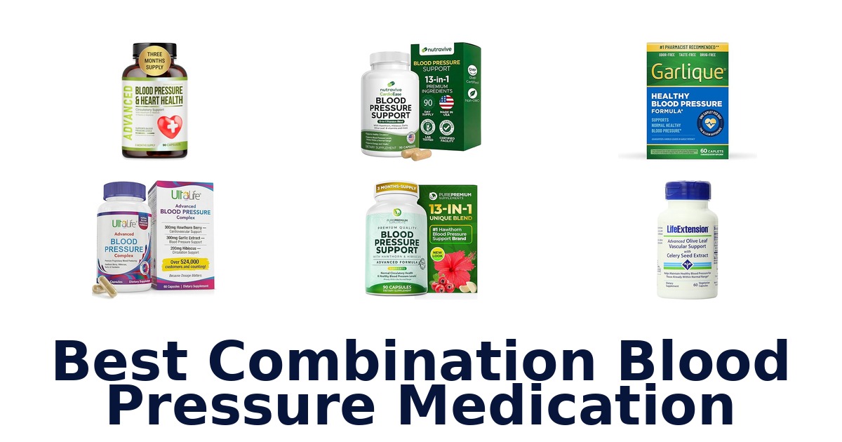 best combination blood pressure medication