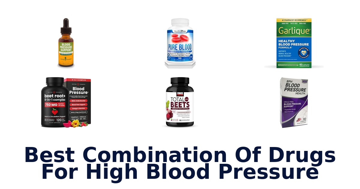 best combination of drugs for high blood pressure