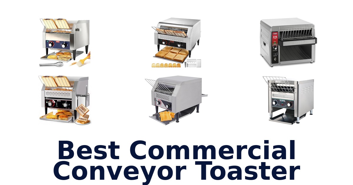 best commercial conveyor toaster