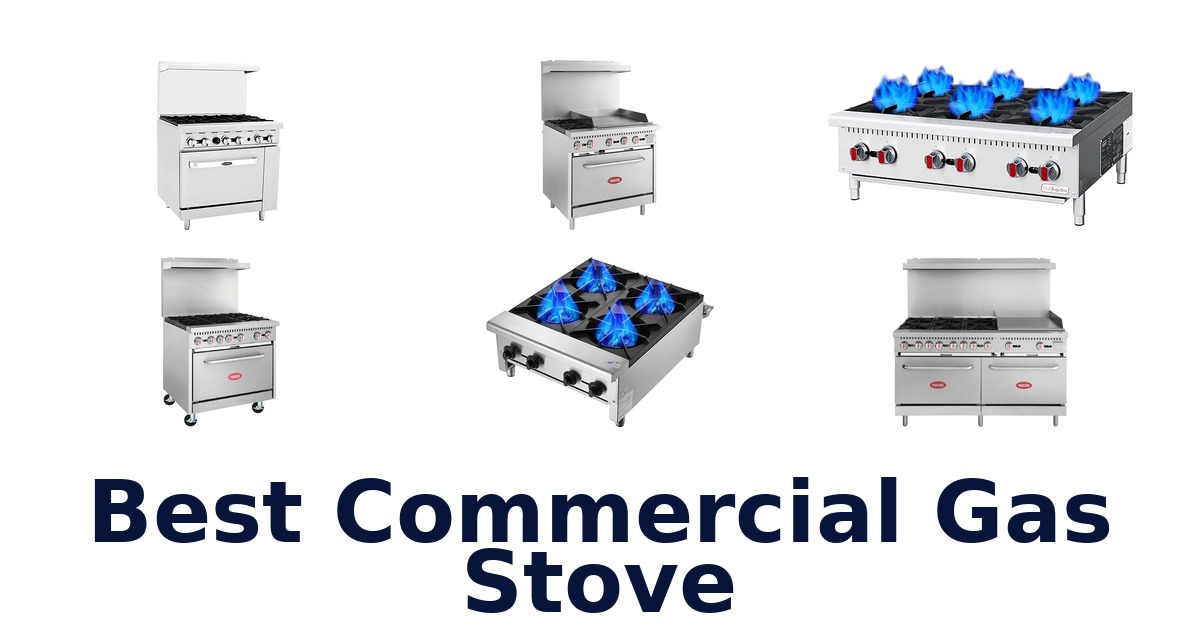 best commercial gas stove