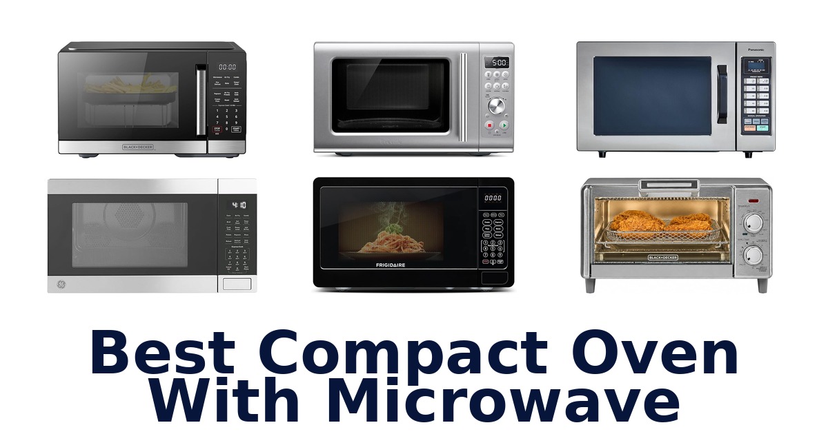 best compact oven with microwave