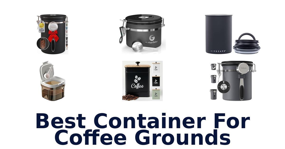 best container for coffee grounds