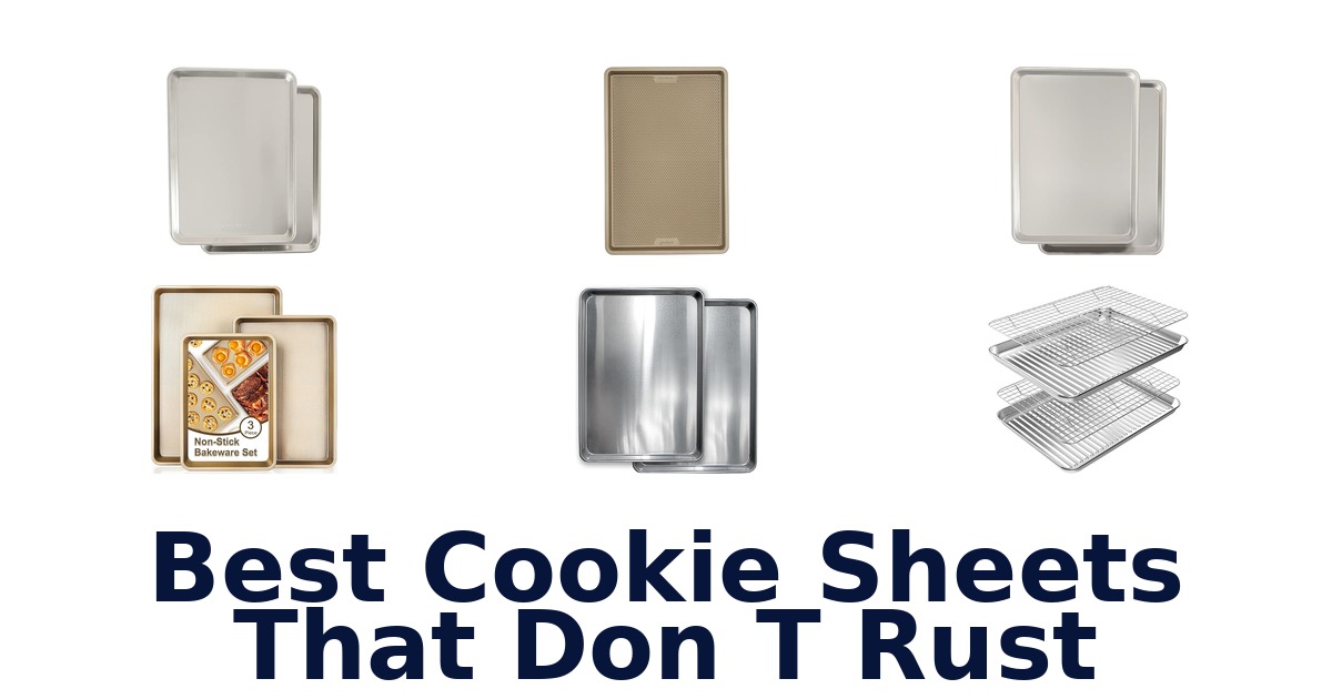 best cookie sheets that don t rust
