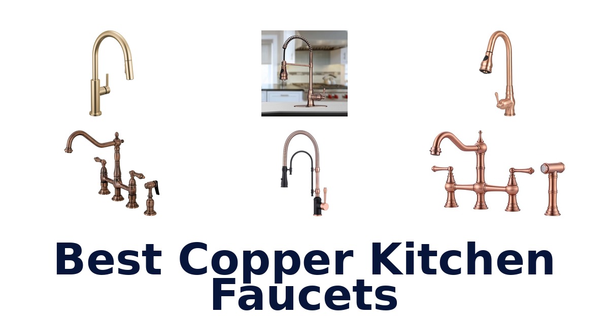 best copper kitchen faucets