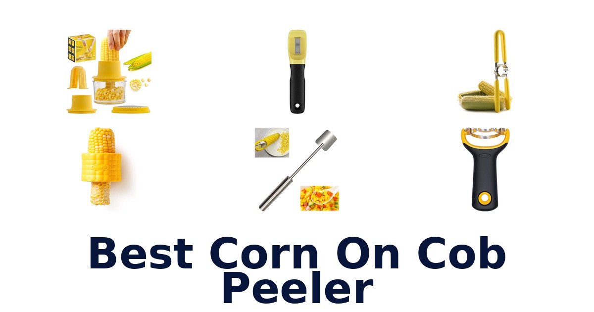 best corn on cob peeler