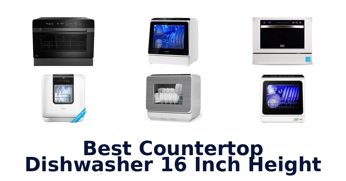 best countertop dishwasher 16 inch height